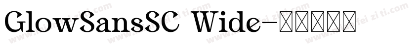 GlowSansSC Wide字体转换